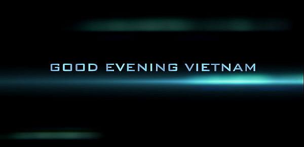  Good Evening Vietnam !  A HOT night with TIGHT VIETNAMESE Teen  MODEL in HO CHI MIN CITY VIETNAM
